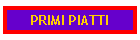 PRIMI PIATTI