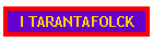 I TARANTAFOLCK